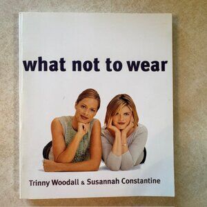 What Not to Wear Vintage Paperback Copyright 2002